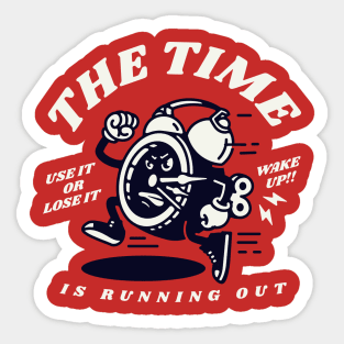The Time is Running Out Sticker